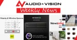 Audio & Vision’s Weekly News #17 (15-19 Ιουλίου 2024)!