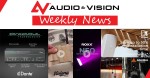 Audio & Vision’s Weekly News #18 (22-26 Ιουλίου 2024)!