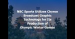 Το NBC Sports επιλέγει την Chyron ως πάροχο τεχνολογίας broadcast γραφικών για την παραγωγή των Χειμερινών Ολυμπιακών και Παραολυμπιακών Αγώνων 2022.