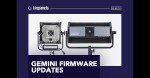 Ενημερώσεις Firmware για τις μονάδες φωτισμού Gemini 2x1 Soft και Gemini 1x1 Soft της Litepanels.